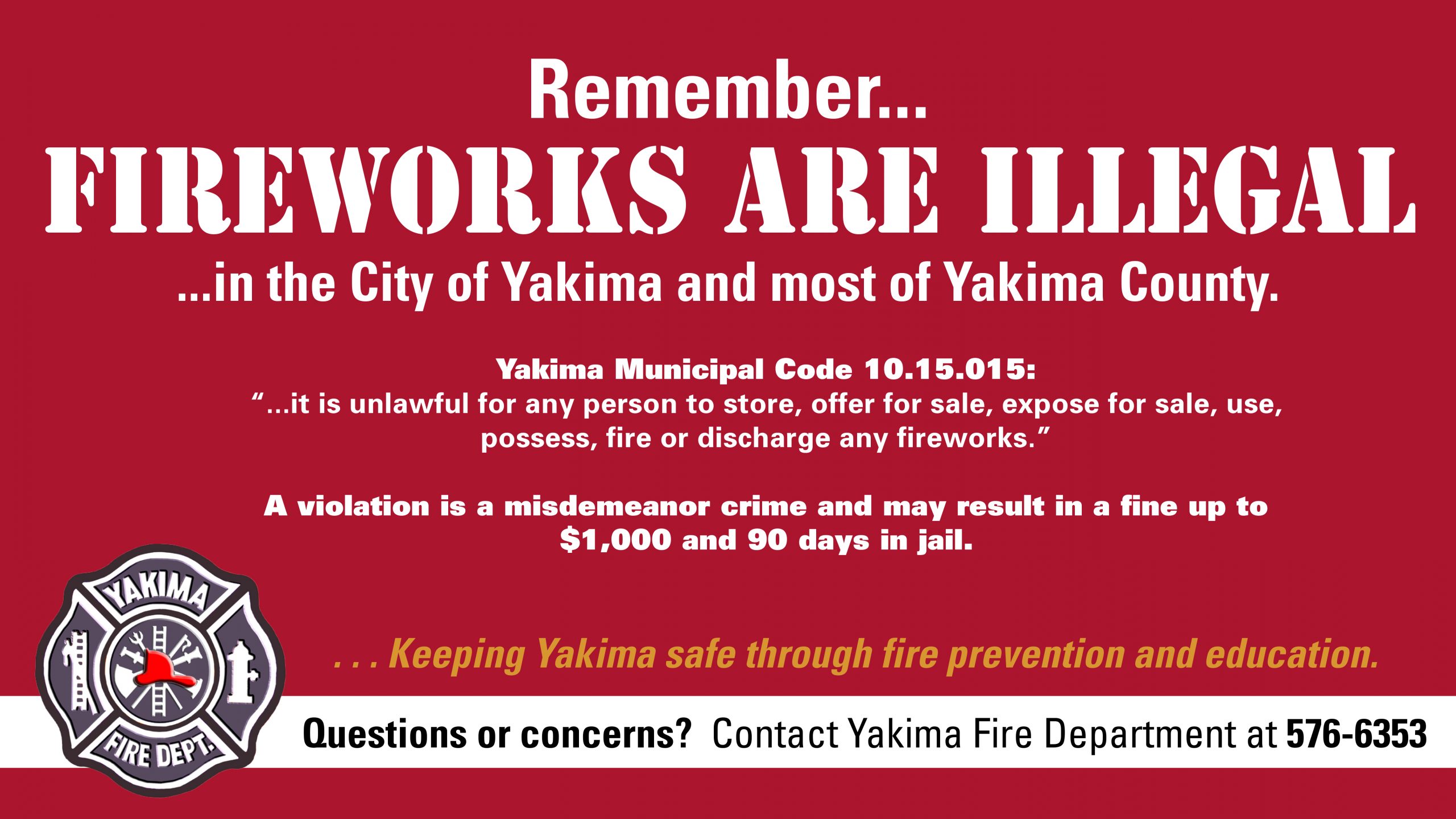 Fireworks are Illegal in the City of Yakima News City of Yakima